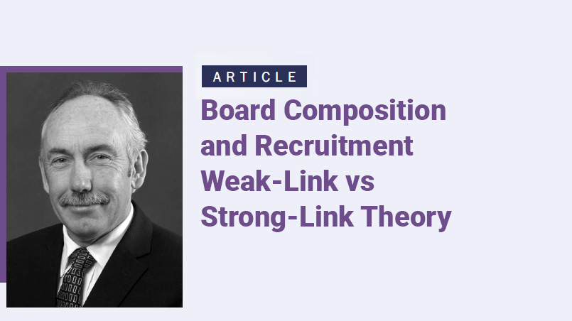 Board Composition and Recruitment Weak Link vs Strong Link Theory