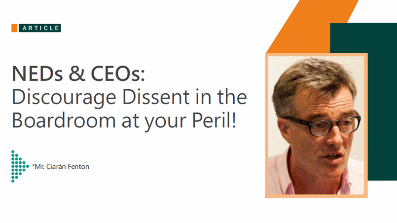 NEDs & CEOs: Discourage Dissent in the Boardroom at your Peril