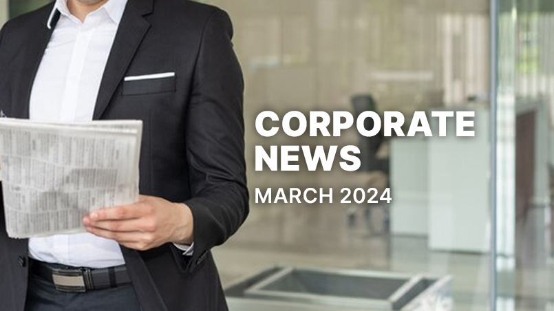 Corporate News - March 2024