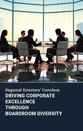 Regional Directors’ Conclave Driving Corporate Excellence through Boardroom Diversity
